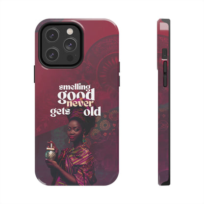 African Phone Case iPhone Samsung "Smelling Good Never Gets Old"