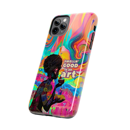 Smelling Good is an Art - Vibrant Perfume-Inspired Tough Phone Case