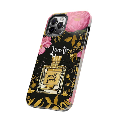 Vintage Perfume Phone Case iPhone Samsung "Live To Smell Good" Tough Case