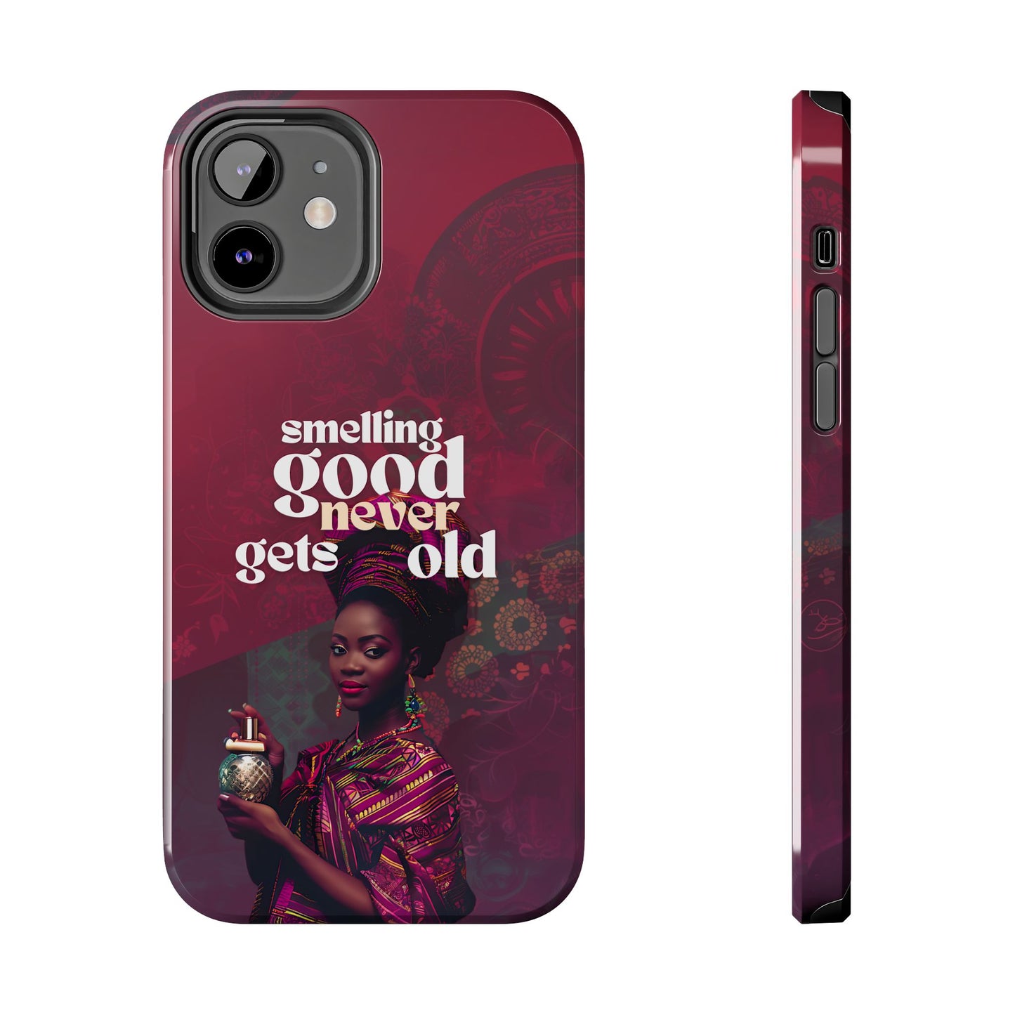 African Phone Case iPhone Samsung "Smelling Good Never Gets Old"