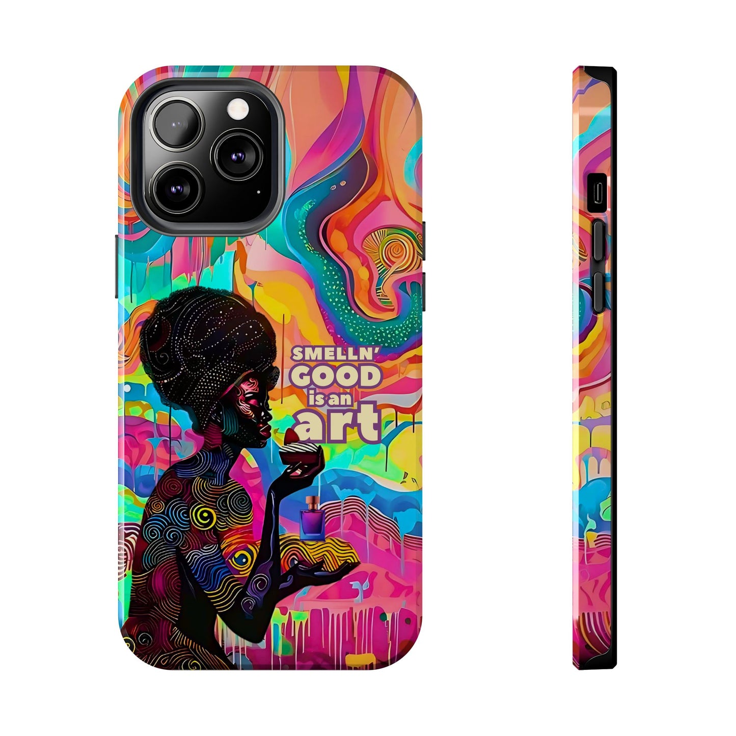 Smelling Good is an Art - Vibrant Perfume-Inspired Tough Phone Case