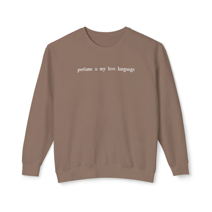 "Perfume Is My Love Language" Lightweight Crewneck Sweatshirt