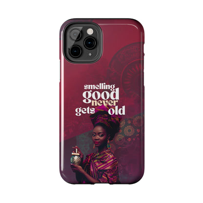 African Phone Case iPhone Samsung "Smelling Good Never Gets Old"