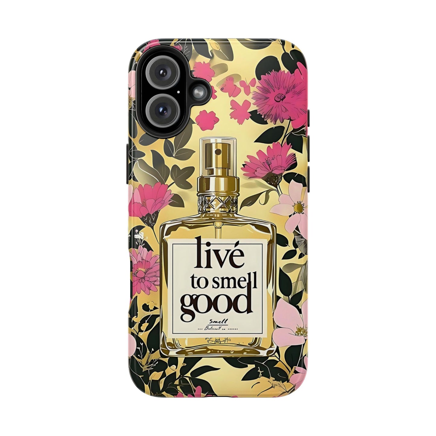 Vintage Perfume Phone Case iPhone Samsung "Live To Smell Good" Yellow Tough Case