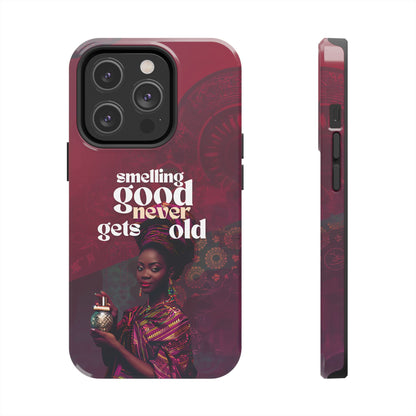 African Phone Case iPhone Samsung "Smelling Good Never Gets Old"