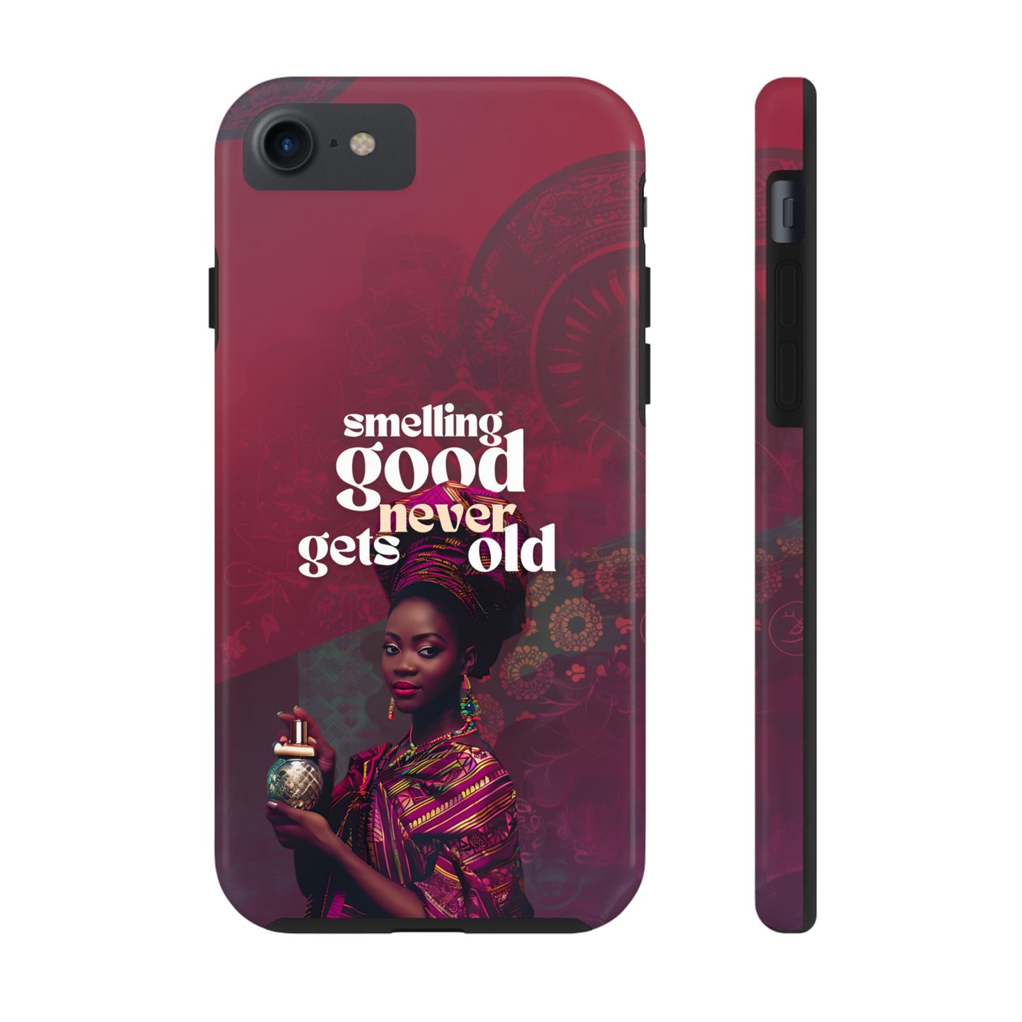 African Phone Case iPhone Samsung "Smelling Good Never Gets Old"