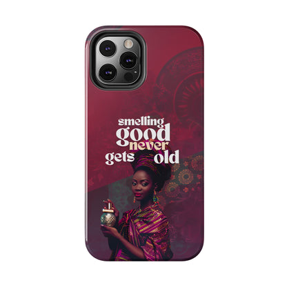 African Phone Case iPhone Samsung "Smelling Good Never Gets Old"