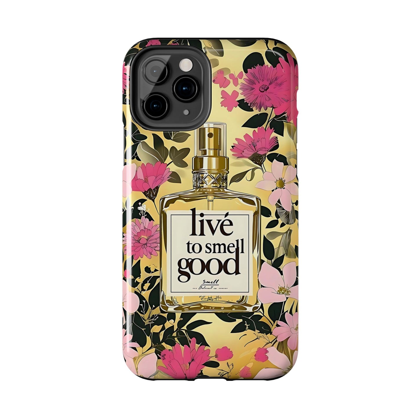 Vintage Perfume Phone Case iPhone Samsung "Live To Smell Good" Yellow Tough Case