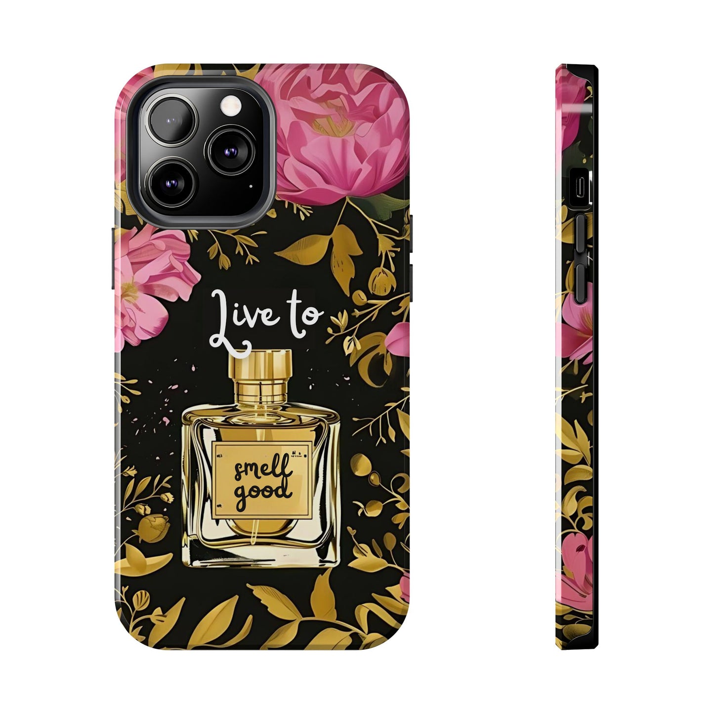 Vintage Perfume Phone Case iPhone Samsung "Live To Smell Good" Tough Case