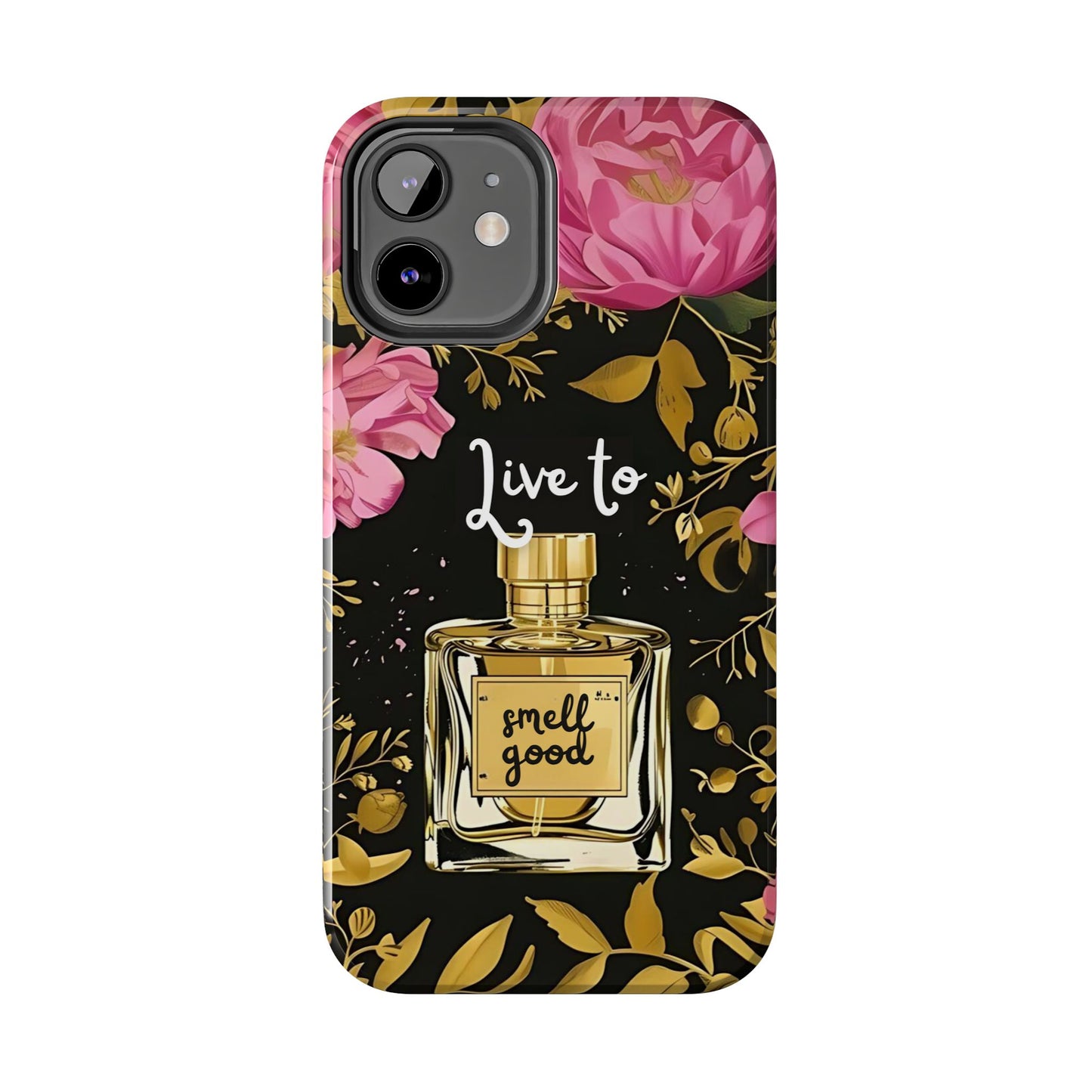 Vintage Perfume Phone Case iPhone Samsung "Live To Smell Good" Tough Case