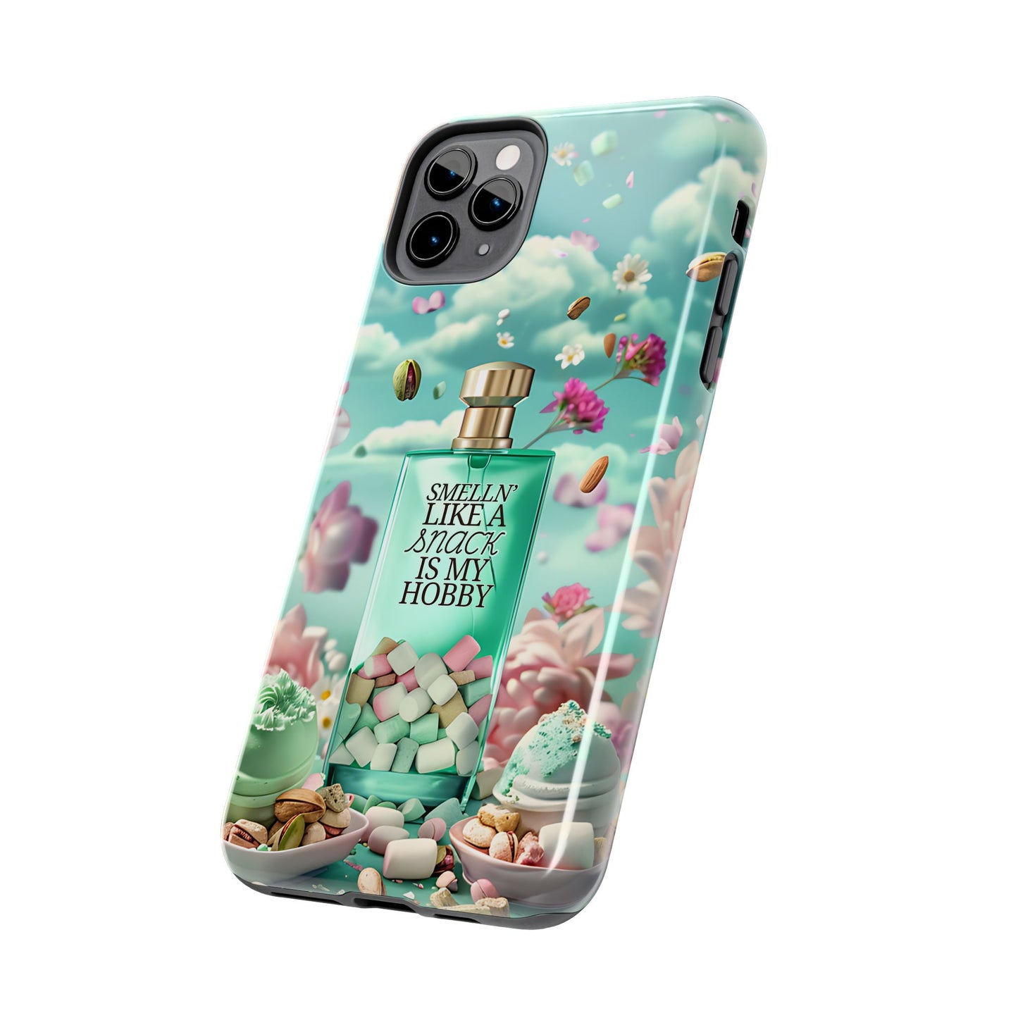 Gourmand Perfume Phone Case iPhone Samsung "Smelln' Like A Snack Is My Hobby"