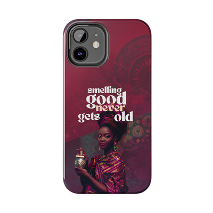 African Phone Case iPhone Samsung "Smelling Good Never Gets Old"