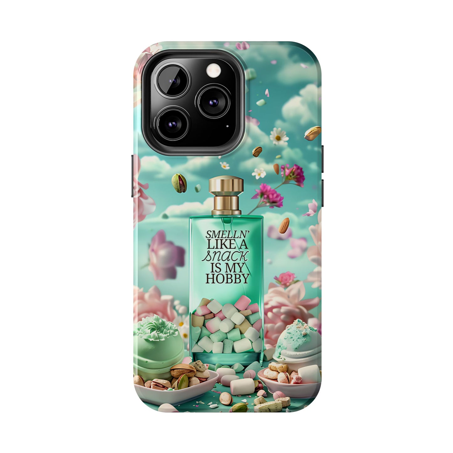 Gourmand Perfume Phone Case iPhone Samsung "Smelln' Like A Snack Is My Hobby"