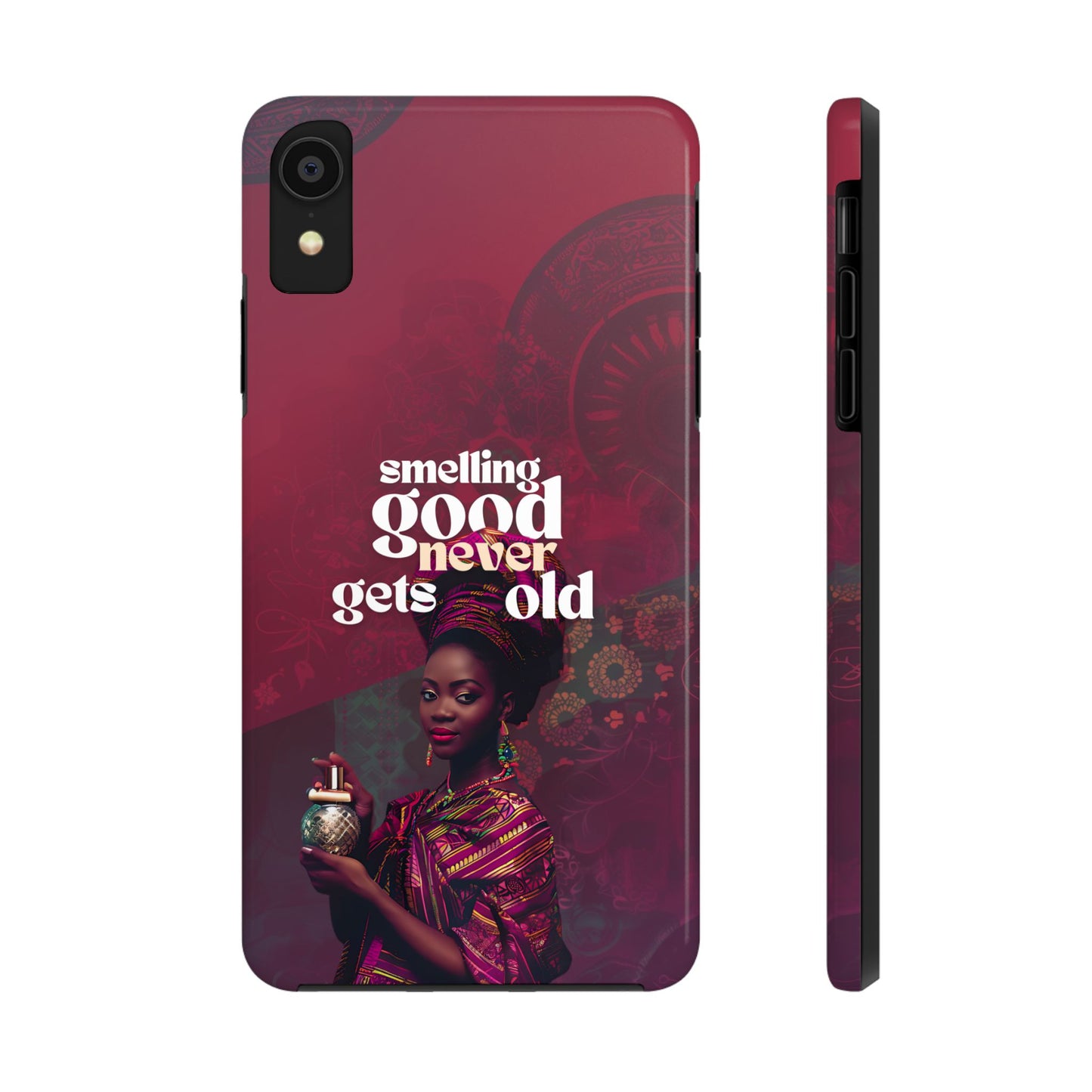 African Phone Case iPhone Samsung "Smelling Good Never Gets Old"