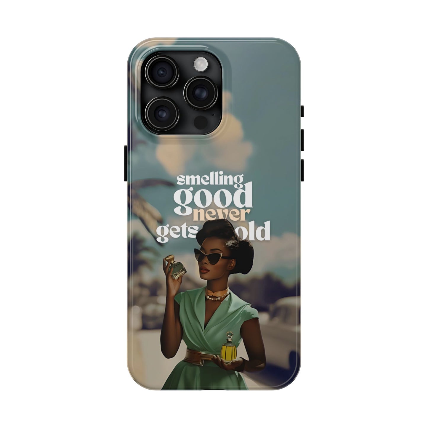 Vintage Black Girl Melanin Phone Case iPhone Samsung"Smelling Good Never Gets Old"