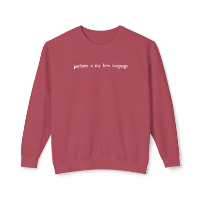 "Perfume Is My Love Language" Lightweight Crewneck Sweatshirt