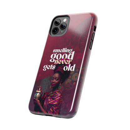 African Phone Case iPhone Samsung "Smelling Good Never Gets Old"