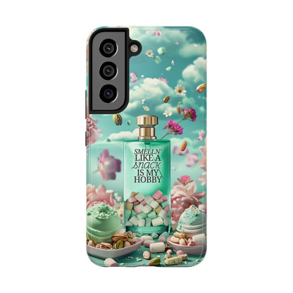 Gourmand Perfume Phone Case iPhone Samsung "Smelln' Like A Snack Is My Hobby"