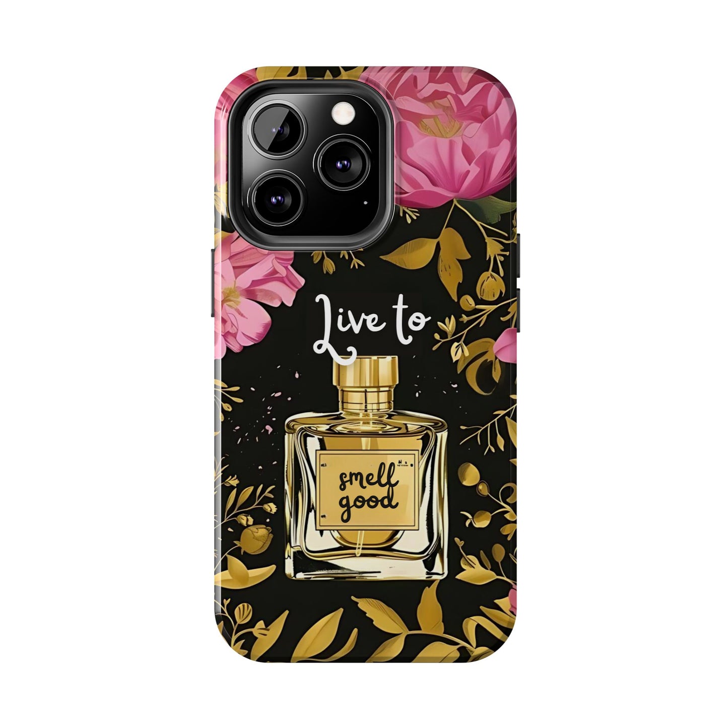 Vintage Perfume Phone Case iPhone Samsung "Live To Smell Good" Tough Case