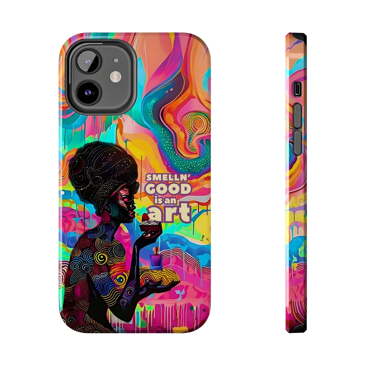 Smelling Good is an Art - Vibrant Perfume-Inspired Tough Phone Case