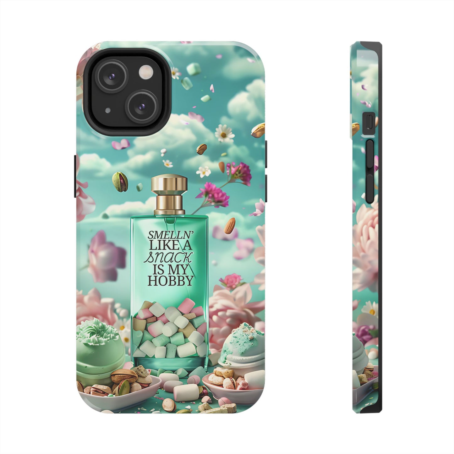 Gourmand Perfume Phone Case iPhone Samsung "Smelln' Like A Snack Is My Hobby"