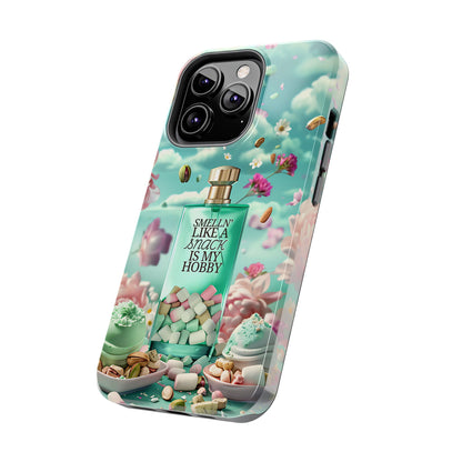 Gourmand Perfume Phone Case iPhone Samsung "Smelln' Like A Snack Is My Hobby"