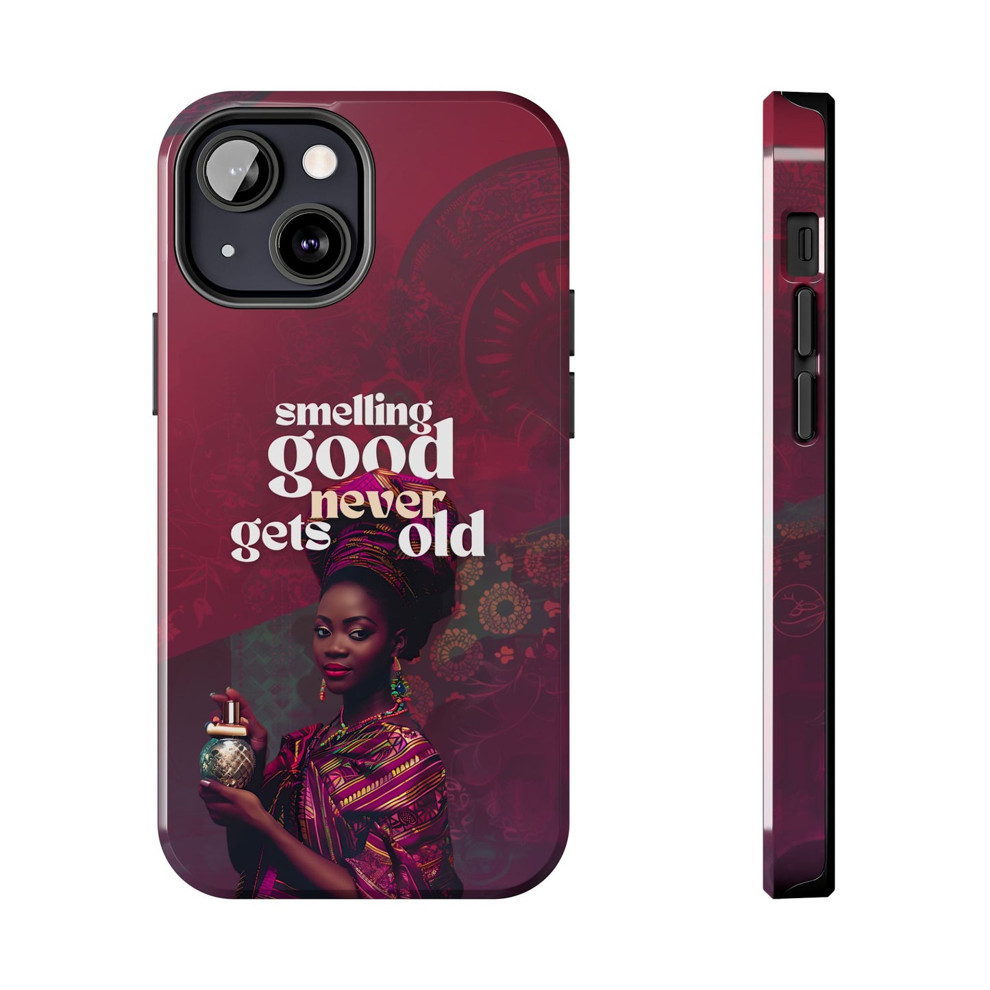 African Phone Case iPhone Samsung "Smelling Good Never Gets Old"