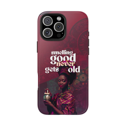 African Phone Case iPhone Samsung "Smelling Good Never Gets Old"