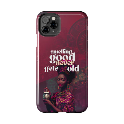 African Phone Case iPhone Samsung "Smelling Good Never Gets Old"