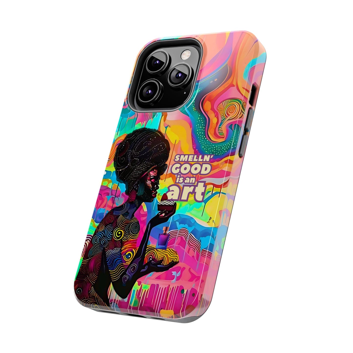 Smelling Good is an Art - Vibrant Perfume-Inspired Tough Phone Case