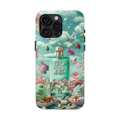 Gourmand Perfume Phone Case iPhone Samsung "Smelln' Like A Snack Is My Hobby"