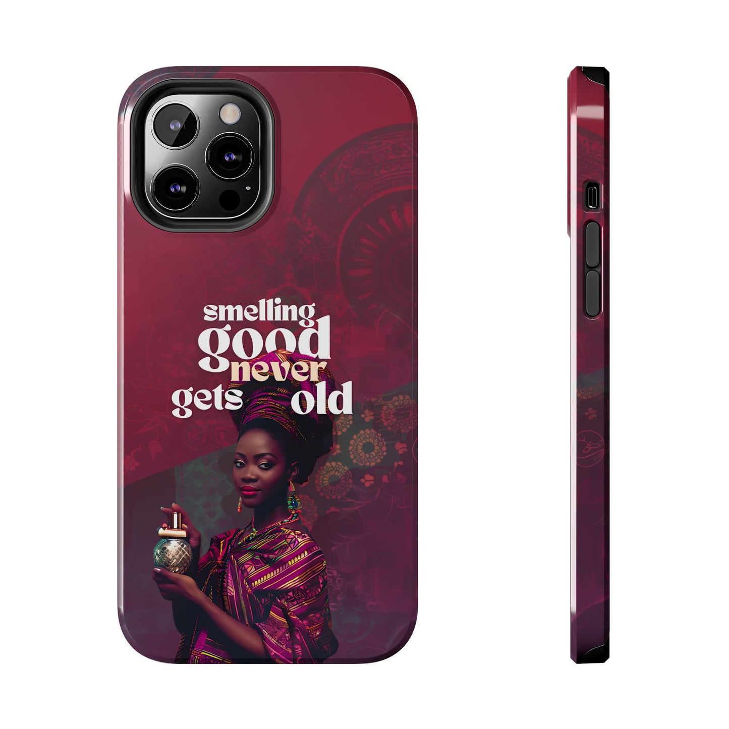 African Phone Case iPhone Samsung "Smelling Good Never Gets Old"