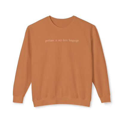 "Perfume Is My Love Language" Lightweight Crewneck Sweatshirt