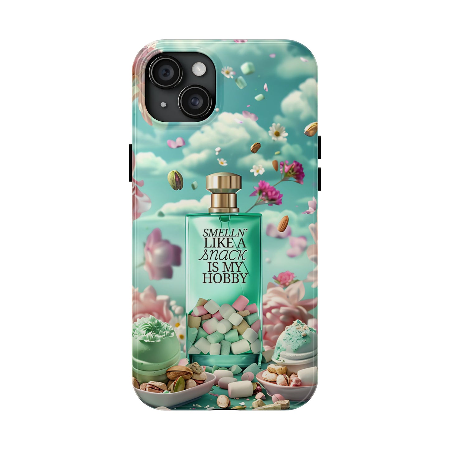 Gourmand Perfume Phone Case iPhone Samsung "Smelln' Like A Snack Is My Hobby"