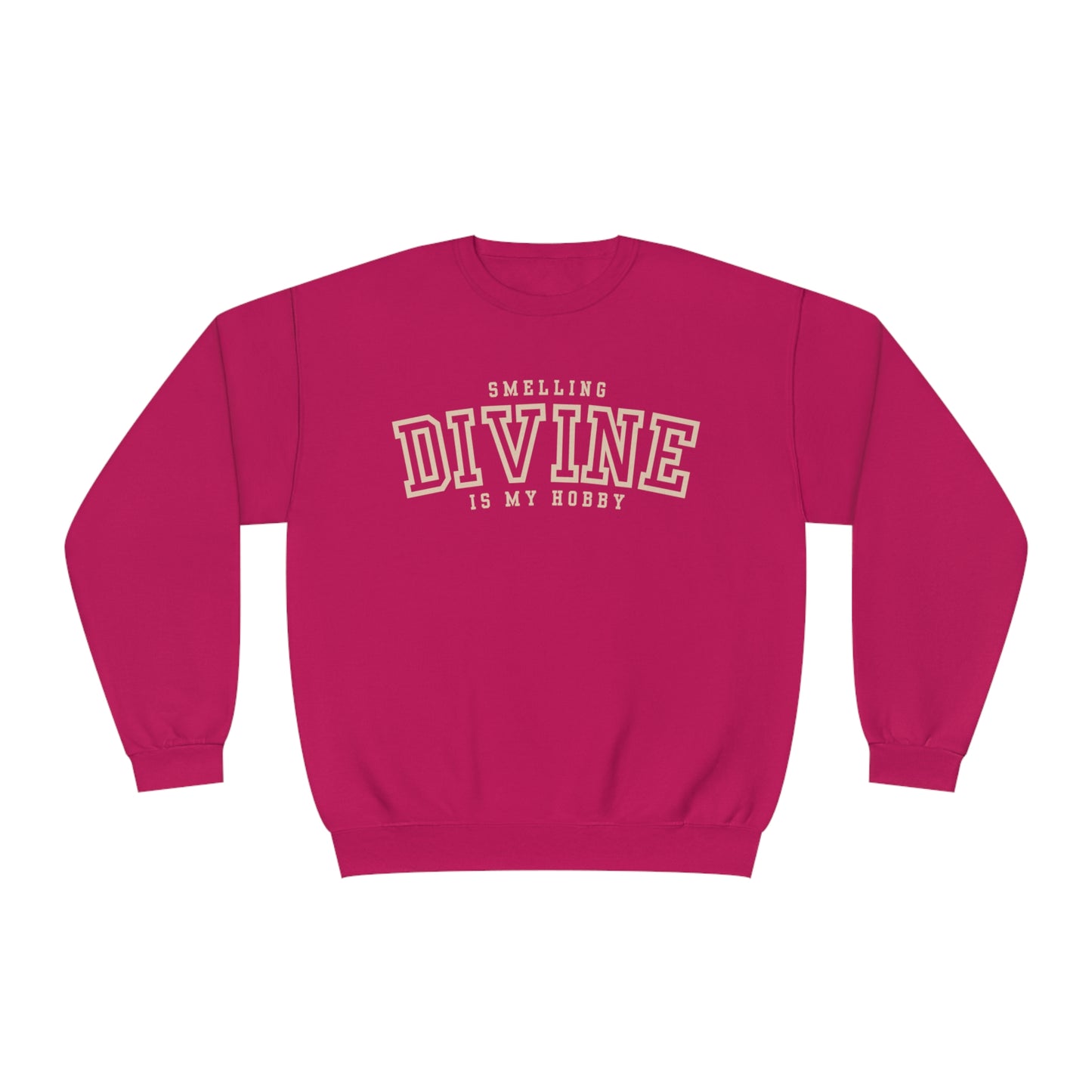 Smelling Divine Is My Hobby Women Crewneck Sweatshirt