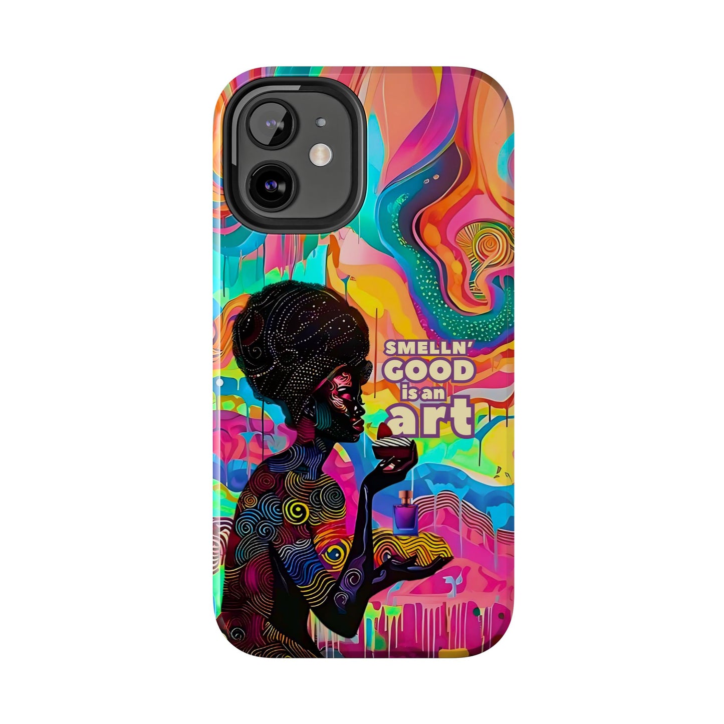 Smelling Good is an Art - Vibrant Perfume-Inspired Tough Phone Case