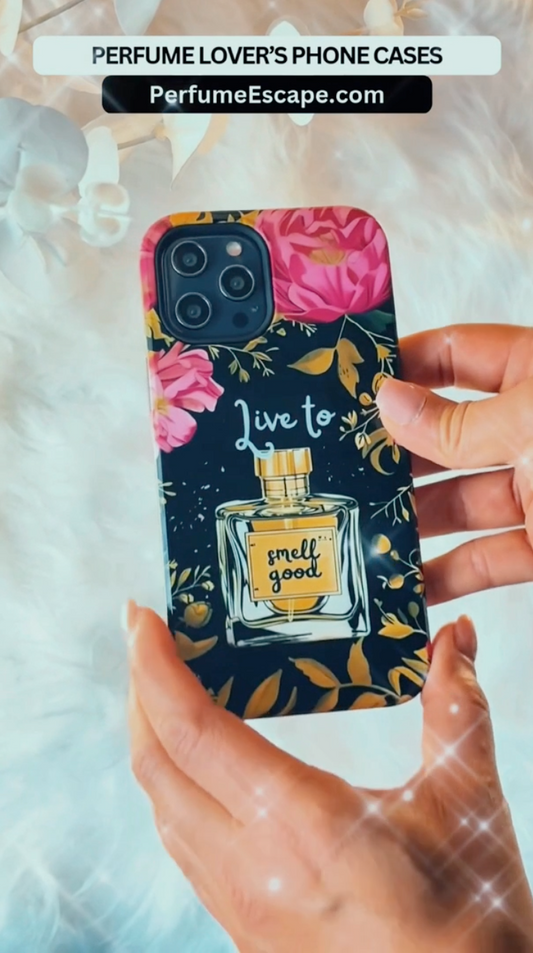 Vintage Perfume Phone Case iPhone Samsung "Live To Smell Good" Tough Case